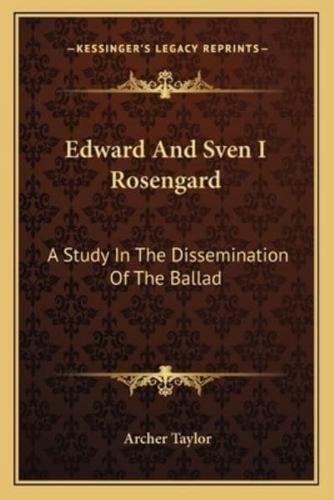 Edward and Sven I Rosengard