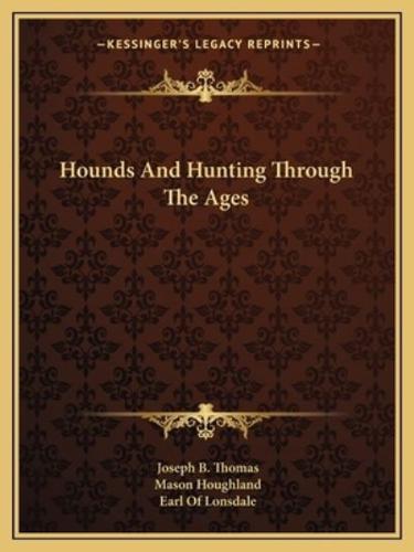 Hounds And Hunting Through The Ages