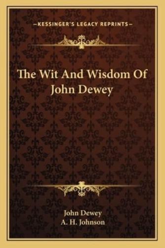 The Wit And Wisdom Of John Dewey