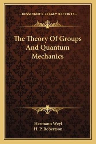The Theory Of Groups And Quantum Mechanics