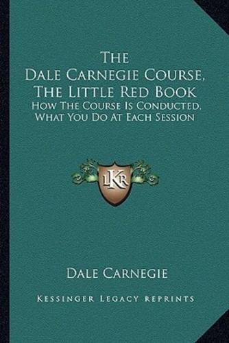 The Dale Carnegie Course, The Little Red Book