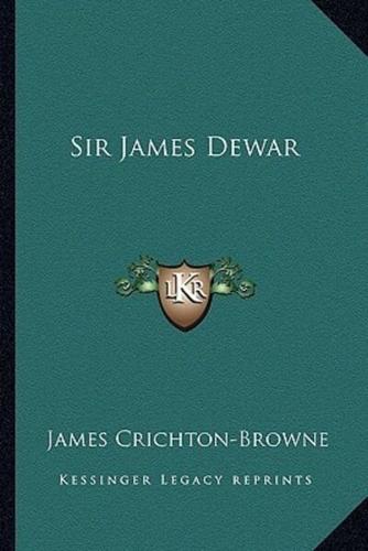 Sir James Dewar