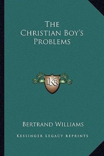The Christian Boy's Problems