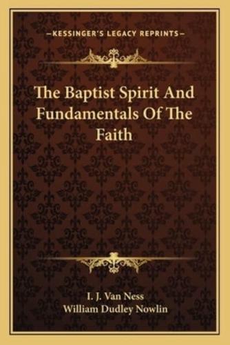 The Baptist Spirit And Fundamentals Of The Faith