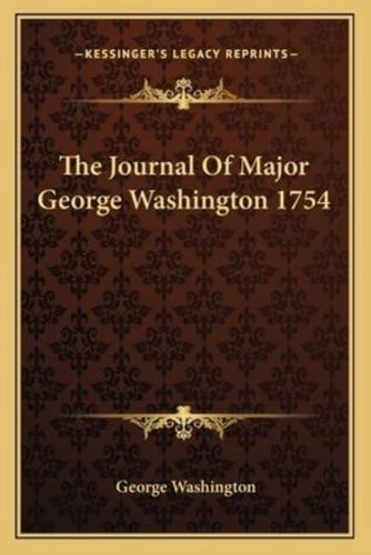 The Journal Of Major George Washington 1754