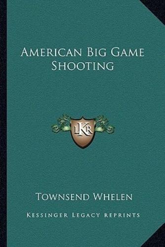 American Big Game Shooting
