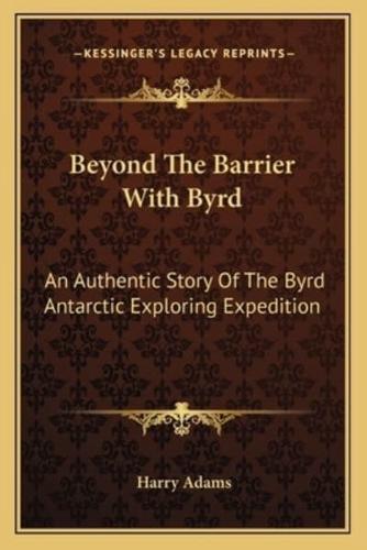 Beyond The Barrier With Byrd