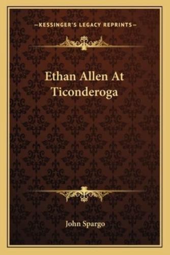 Ethan Allen At Ticonderoga