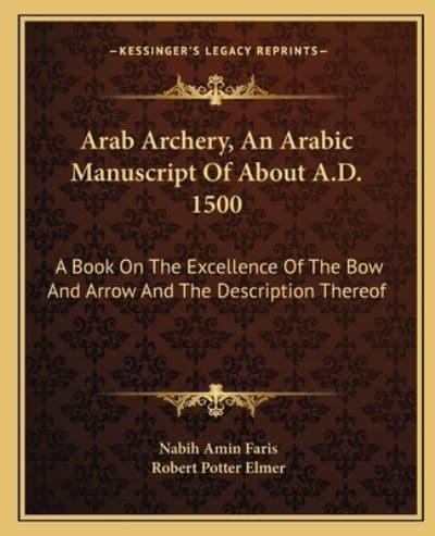 Arab Archery, An Arabic Manuscript Of About A.D. 1500