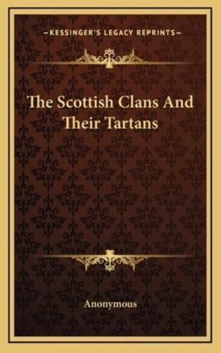 The Scottish Clans And Their Tartans