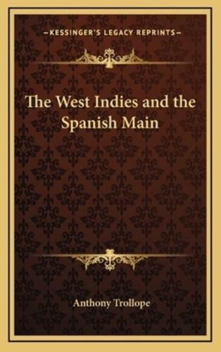 The West Indies and the Spanish Main