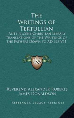 The Writings of Tertullian