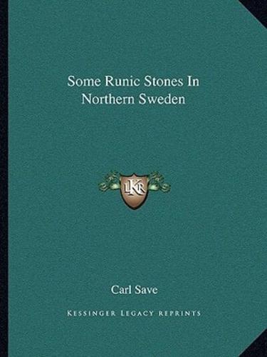 Some Runic Stones In Northern Sweden