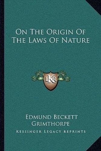 On The Origin Of The Laws Of Nature