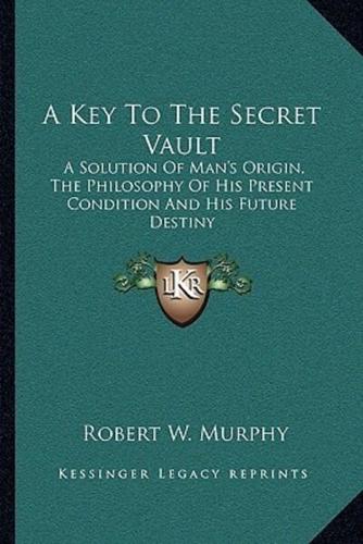 A Key To The Secret Vault