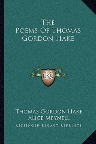 The Poems Of Thomas Gordon Hake