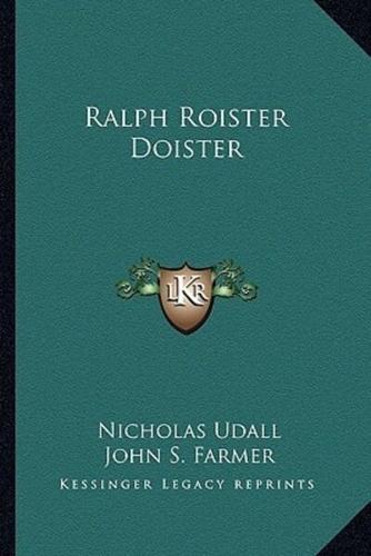 Ralph Roister Doister