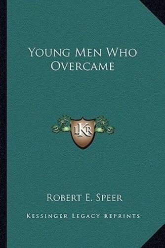 Young Men Who Overcame