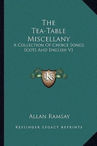 The Tea-Table Miscellany