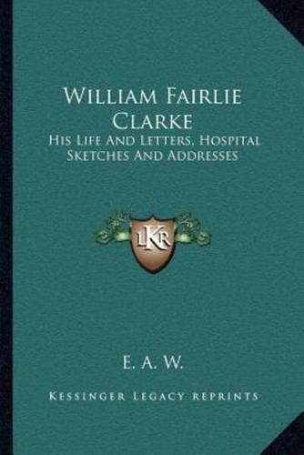 William Fairlie Clarke