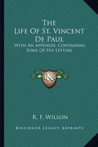 The Life Of St. Vincent De Paul