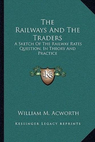The Railways And The Traders
