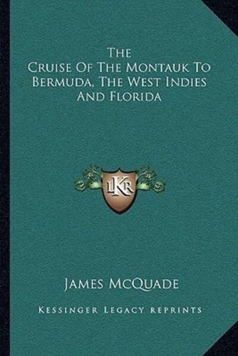 The Cruise Of The Montauk To Bermuda, The West Indies And Florida