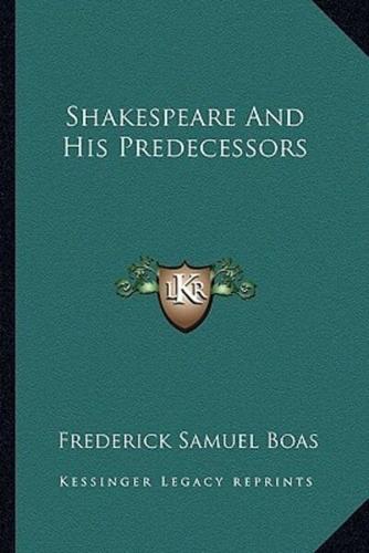 Shakespeare And His Predecessors
