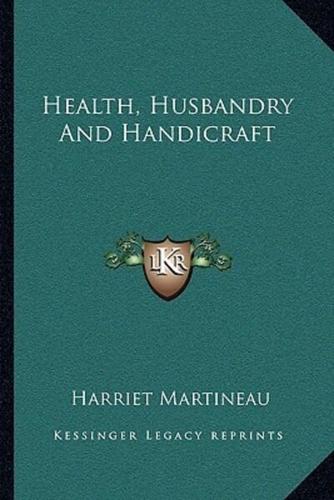 Health, Husbandry And Handicraft