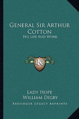 General Sir Arthur Cotton