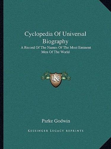 Cyclopedia of Universal Biography