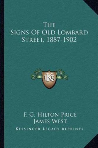 The Signs Of Old Lombard Street, 1887-1902