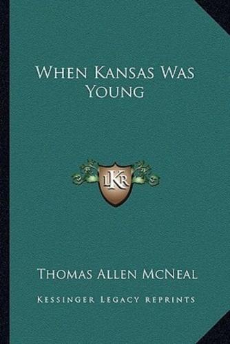 When Kansas Was Young