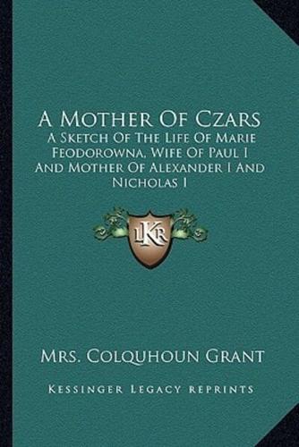 A Mother Of Czars