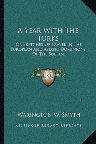 A Year With The Turks