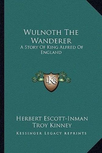 Wulnoth The Wanderer