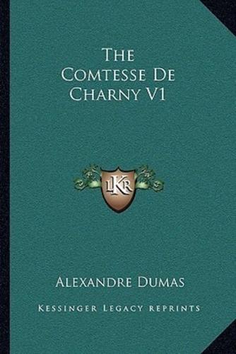 The Comtesse De Charny V1