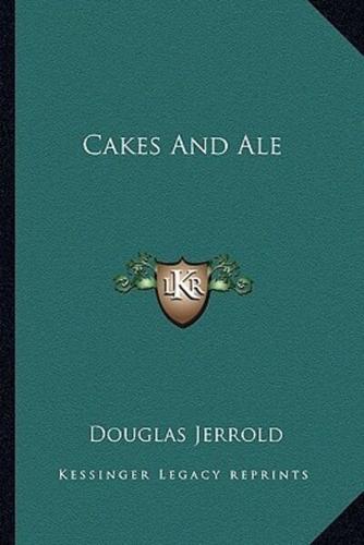 Cakes And Ale