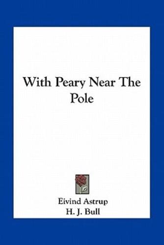 With Peary Near The Pole