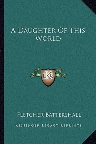 A Daughter Of This World
