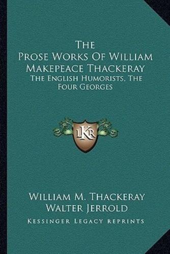 The Prose Works Of William Makepeace Thackeray