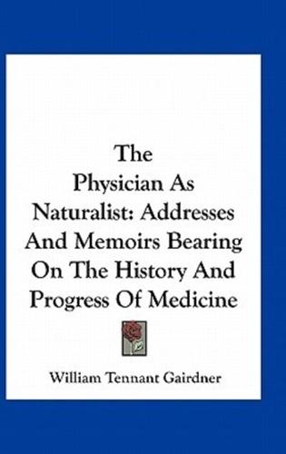 The Physician As Naturalist