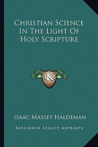 Christian Science In The Light Of Holy Scripture