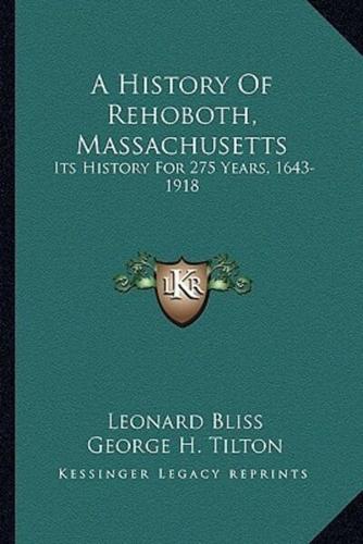 A History Of Rehoboth, Massachusetts