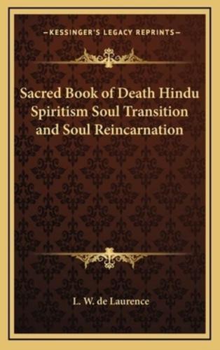Sacred Book of Death Hindu Spiritism Soul Transition and Soul Reincarnation