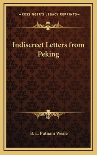 Indiscreet Letters from Peking