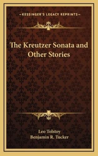 The Kreutzer Sonata and Other Stories