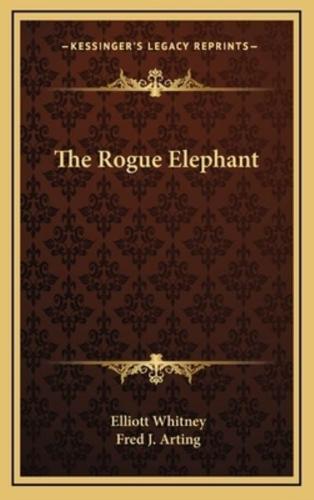 The Rogue Elephant