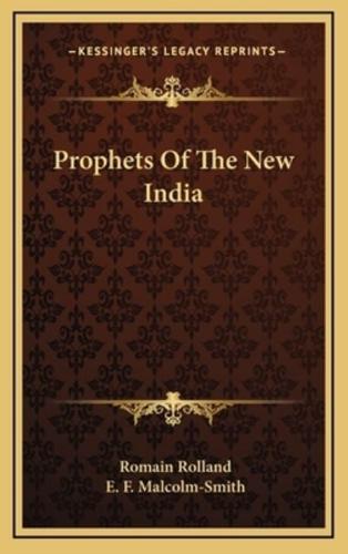 Prophets Of The New India