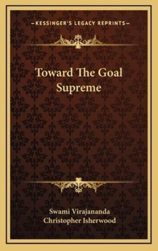 Toward The Goal Supreme